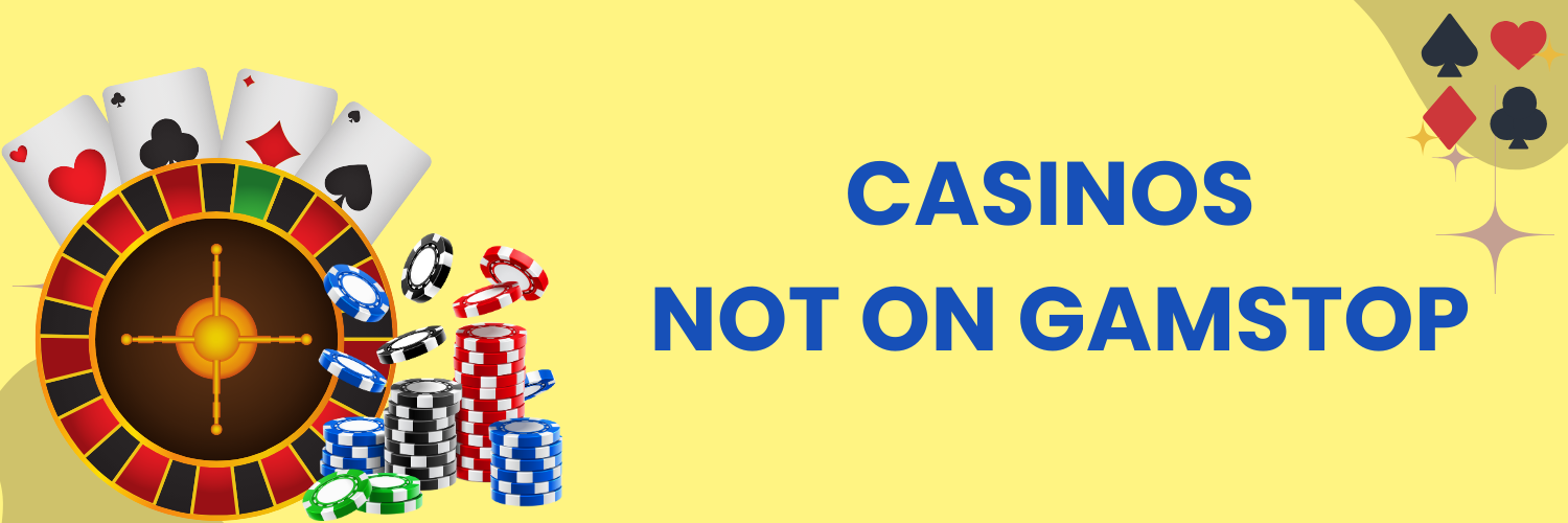 Discovering Casinos UK Not on Gamstop A Gamblers' Guide