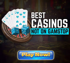 Explore the Best Casinos Not Registered on Gamstop