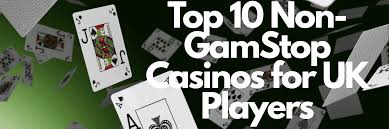 Exploring Casinos Not Under GamStop Your Guide to Unrestricted Gaming Exploring Casinos Not Under GamStop Your Guide to Unrestricted Gaming