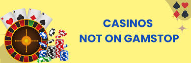 Exploring Non-GamStop Casinos Your Gateway to Unlimited Entertainment Exploring Non-GamStop Casinos Your Gateway to Unlimited Entertainment