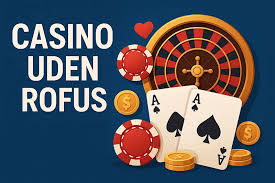 Casino Uden ROFUS Uden NemID - Spil Sikkert og Anonymt Casino Uden ROFUS Uden NemID - Spil Sikkert og Anonymt
